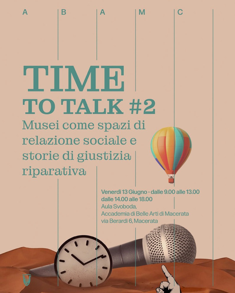 Locandina del Convegno Time to Talk #2 Musei come spazi di relazione sociale e storie di giustizia riparativa